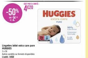 HUGGIES Extra Care Pure : -50% A 4€20 L'Unité ! 3x56 Lingettes Bébé 99% Pemater Cushiony Texture.