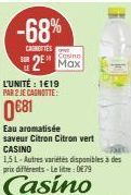 Promo de 68% sur l'Eau Aromatisée Casino Citron-Citron Vert 1,5L - 0,81€ pour 2 Bouteilles!