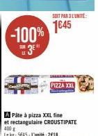 Promo -100% : Pâte à Pizza XXL Croustipate 400 g - Fine et Rectangulaire - L'unité 218€/Kg 5645 €