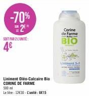 Promo -70% : 500ml de Liniment Oléo-Calcaire BIO Corine de Farme à 4€/unité! 12€30/Litre.
