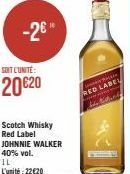 Johnnie Walker Red Label Whisky 40% vol à 20€20/unité - Réduction jusqu'à 22€20/unité !