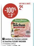 Promo -100% : Jambon FLEURY MICHON x4 tranches (140 g) à 2€/unité
