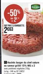 Hachés Burger du Chef Nature Socopa : 2 Pour 1 ! 14€/Kg ou X2 à 3650 Pour 250g.