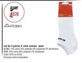 lot de 3 paires de courtes sport ultra-confortables - blanc et noir - prix réduit : 4,70€ pour 6.000 unités - taille 39-42 au 43-46 - matière: coton-polyester-polyamide-elasthanne.