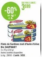 promo -60% : 3689° filets de sardines saupiquet 3x70 g bio, huile d'olive, se55/kg