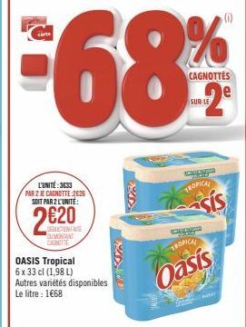 Promo OASIS Tropical 6 x 33 cl (1,98 L) - Balenusé MED Tropical à 1€68 le litre !