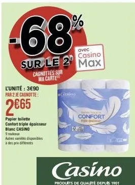 promotion casino : papier toilette confort triple épaisseur blanc - 9 rouleaux à 3€90 par 2, soit 2€65 par rouleau!