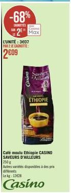 « ⏱ Économisez 68% sur le Café moulu Ethiopie CASINO SAVEURS D'AILLEURS - 250 g - 2 Unités x 3607, Prix Réduit 2009 »