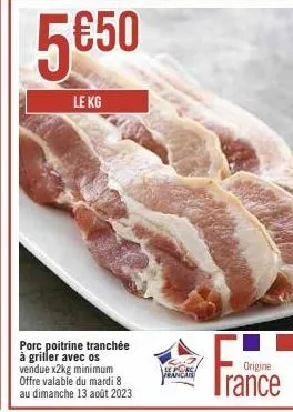 affaire à ne pas manquer ! porc poitrine français, 2kg minimum, à griller avec os, 5€50/kg - 8/8-13/8.