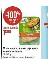 Garden Gourmet - Escalope La Panée Soja et Blé à 3 pour 1690€: -100% 3E + 308%!