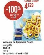 Offrez-vous 400 g d'Anneaux de Calamars Panés surgelés COSTA à 4€29 seulement ! -100% SER - Le kg: 16608 L'unité: 6643