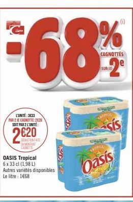 Promo: Économisez sur OASIS Tropical avec une unité à 2€20: 6x33cl (1,98L) à 1€68 le litre!
