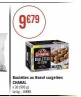 Boulettes au Boeuf Surgelées CHARAL à 9€79 - 30 Boulettes (900g)! Lekg 1088