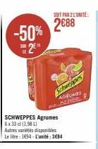 Affaire Agrumes: Schweppes à -50% - 2 L pour 3€84!