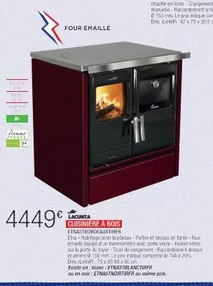 lacunza cuisinière à bois à 4449€ - 4449€ de réduction - portes et cessus en fonte et four émailleé avec thermomètre.