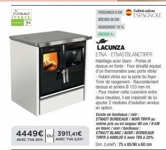 Foyer Lacunza Etna-ETNASTBLANCTIRFR: Energie 8kW - Rendement 78%. Habillage Acier Blanc, 50cm de buches, Portes et Dessus. Prix 4449€ (TVA 20%) ou 3911,41€ (TVA 5,5%).