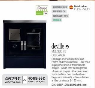 Flamme Déville - Mélisse 75 | 4629€ (TTC 20%) ou 4069,66€ (TTC 5,5%) | Puissance Kw Buches 50 cm, Rendement 78% EnergieA.