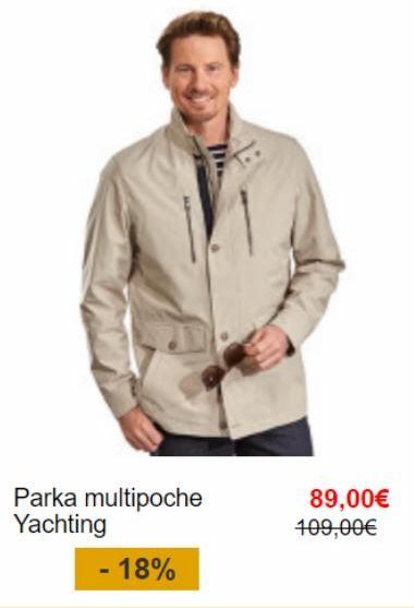 Parka multipoche Yachting  18%  89,00€ 109,00€ 