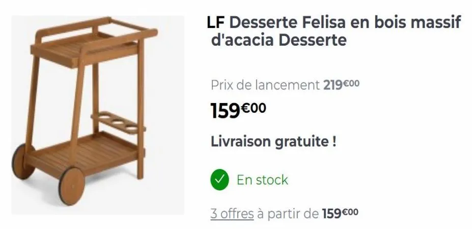 desserte felisa en bois massif d'acacia: livraison gratuite et prix réduit à 159€!