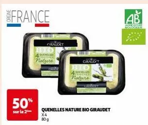 promo 50% - quenelles nature bio giraudet - 80g - ab agriculture - x4