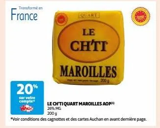 le ch'ti quart maroilles aop 26% mg: 200g à -20% avec votre carte auchan!*