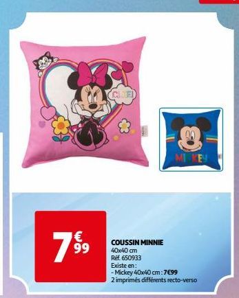 Coussin Mickey/Minnie 40x40 cm | Promo: €7,99 | 2 imprimés différents recto-verso | CLIEI Réf. 650933 | €79,99.