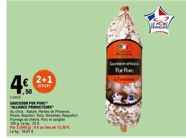 Saucisson Pur Porc: Alliances Producteurs - 2+1 Offert, 4.€50 l'Unité - Nature, Herbes de Provence, Poivre, Beaufort, Noix, Noisettes, Roquefort et Plus!