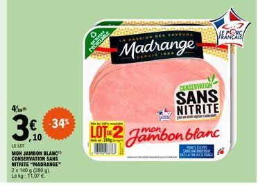 Jambon blanc Madrange 2 x 140 g, SANS NITRITE -34%, 11,07€ le kg RECYCLABLE!