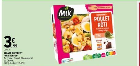 Mix Buffet: Poulet, Thon-Avocat ou Chèvre Salade Coffret - 3€/Unite - 320g - 12,47€/Lekg - Promo Mix Poulet Roti How Inclus