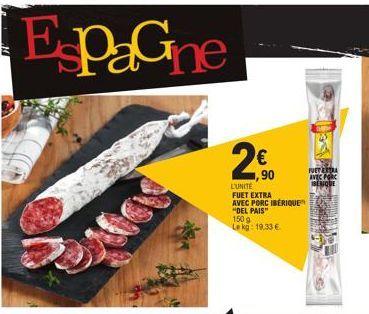 Fuet Extra avec Porc Ibérique DEL PAIS à 19.33 €/kg : Une Promotion Immanquable !