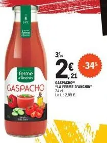 gaspacho frais de la ferme anchin à seulement 1,21 € (-34%) - 74 dl, 2,99 € le litre
