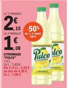 2€, 1€, 50% de réduction: la citronnade pulco et les plastiques r à des prix bas!