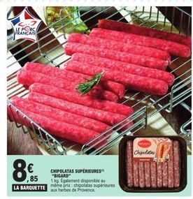 Bigard Chipolatas Supérieures à prix réduit! 1kg et Herbes de Provence disponibles