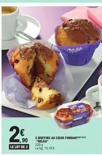 lot de 2 muffins au coeur fondant milka en promotion à 2,50 € - 220g leg 13,18 €