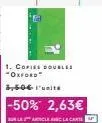 offre spéciale : oxford copies doubles à seulement 2,63€ -50% sur les articles en cart!