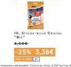 10. STYLOS-BILLE CRISTAL "Bic"  4,50€  -25% 3,38€ CLACHIE M 