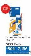 Pilot Frixion Recharges : -50% ! 7,13€/Unité avec Carte !