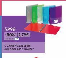 3,99€  -30% 2,79€  HEM  1. CAHIER CLASSEUR COLORGLASS "VIQUEL" 