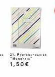 21. protege-camil  "monoprix"  1,50€ 
