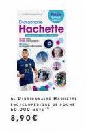 Le Dictionnaire Enciclopédique de Poche Hachette : 50 000 Mots à 8,90 €!