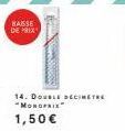 BAISSE DE PRIX  14. DOUBLE DECIMETRE "MONOPRIX" 1,50 € 