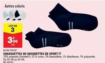 chaussettes/socquettes sportives 70% polyester ⓒ - 3 coloris, 35-38 au 43-46 - act. tou. 399€ - ret. 5007