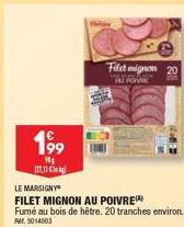 Le Marigny Filet Mignon Fumé au Bois de Hêtre - 20 Tranches, Promotion Rr. 5014003