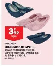 3,99€ - chaussons de sport walkx kids: textile, synthétique | taille 25-26 à 33-34 | 5011295