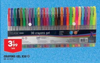 CLASSIC  399  L'  CRAYONS GEL X30 Ⓒ  RM5011876  30 crayons gel  à tà  