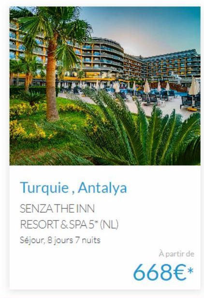 SENZA THE INN RESORT & SPA 5*: Voyage en Turquie à partir de 668€*, 8 jours 7 nuits