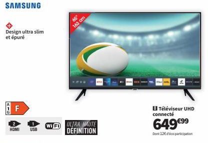 Téléviseur Samsung UHD Connecté - Design Ultra Slim & Épuré - Promo 649€⁹9 avec Éco-Participation 12€ - 65°, 163CM, HDMI, USB, WiFi UHD