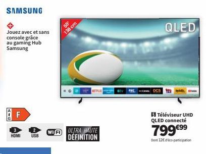 QLED UHD 5: Des Jeux à Couper le Souffle sur le Gaming Hub Samsung - jusqu'à 799€ dont 12€ d'éco-participation.