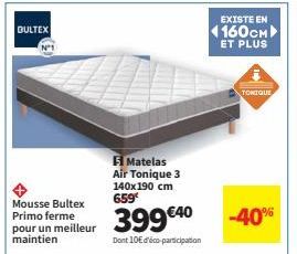 Matelas Air Tonique 3 140x190 cm -40% avec Bultex Primo ferme - 399€!