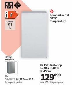FAR A-G F Capacité 91: Réfrigérateur Table-Top Silver à 129€⁹9 - L. 48 x H. 83 x P. 45cm - 10€ d'é.